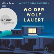 Cover-Bild zum Titel 'Wo der Wolf lauert' von 'Ayelet Gundar-Goshen'