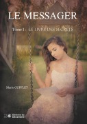 Cover-Bild zum Titel 'LE MESSAGER Tome 1' von 'Marie Gufflet'