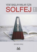 Cover-Bild zum Titel 'Yeni Baslayanlar Icin Solfej 1' von 'Sezgin Dinc'