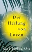 Cover-Bild zum Titel 'Die Heilung von Luzon' von 'Karl-Heinz Ott'