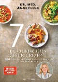 Cover-Bild zum Titel 'Die 70 einfachsten Gesund-Rezepte' von 'Anne Fleck'