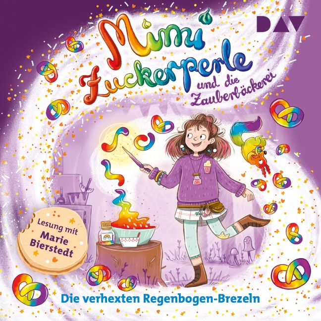 Mimi Zuckerperle und die Zauberbäckerei ¿ Teil 3: Die verhexten Regenbogen-Brezeln - Sandra Grimm