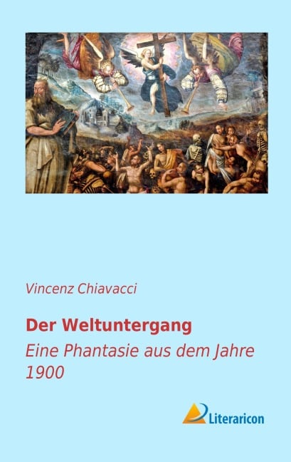 Der Weltuntergang - Vincenz Chiavacci