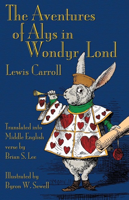 The Aventures of Alys in Wondyr Lond - Lewis Carroll, Byron W. Sewell