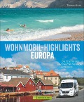 Cover-Bild zum Titel 'Wohnmobil-Highlights in Europa' von 'Thomas Kliem'