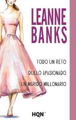 Duelo apasionado - Leanne Banks