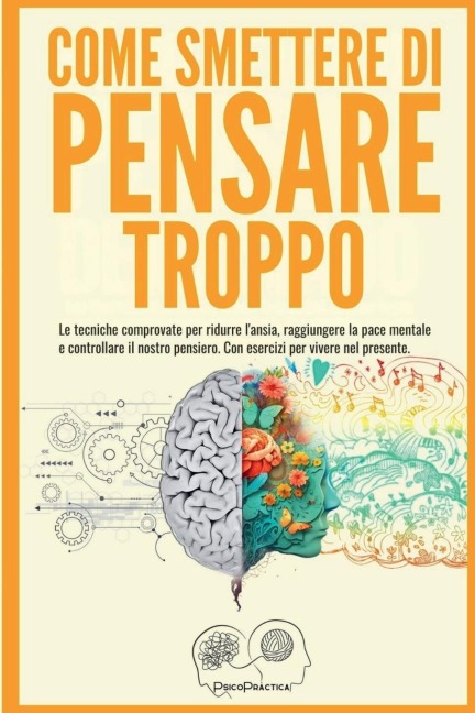Come smettere di pensare troppo - Wordcrafting Llc