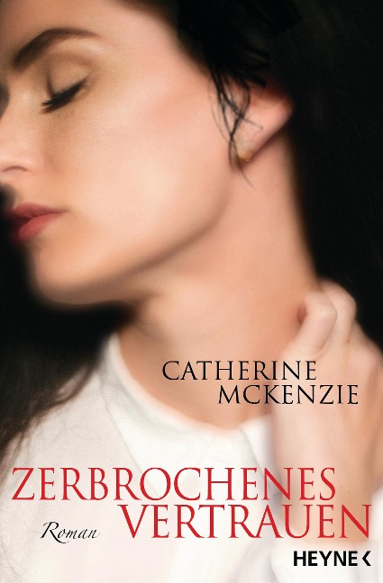 Zerbrochenes Vertrauen - Catherine McKenzie