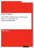 Cover-Bild zum Titel 'Selbstbild und Außenwahrnehmung der Polizei - Sozialisation im Polizeivollzugsdienst' von 'Sabine Dorsheimer'