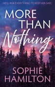 Cover-Bild zum Titel 'More Than Nothing' von 'Sophie Hamilton'