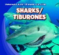 Cover-Bild zum Titel 'Sharks / Tiburones' von 'Ryan Nagelhout'