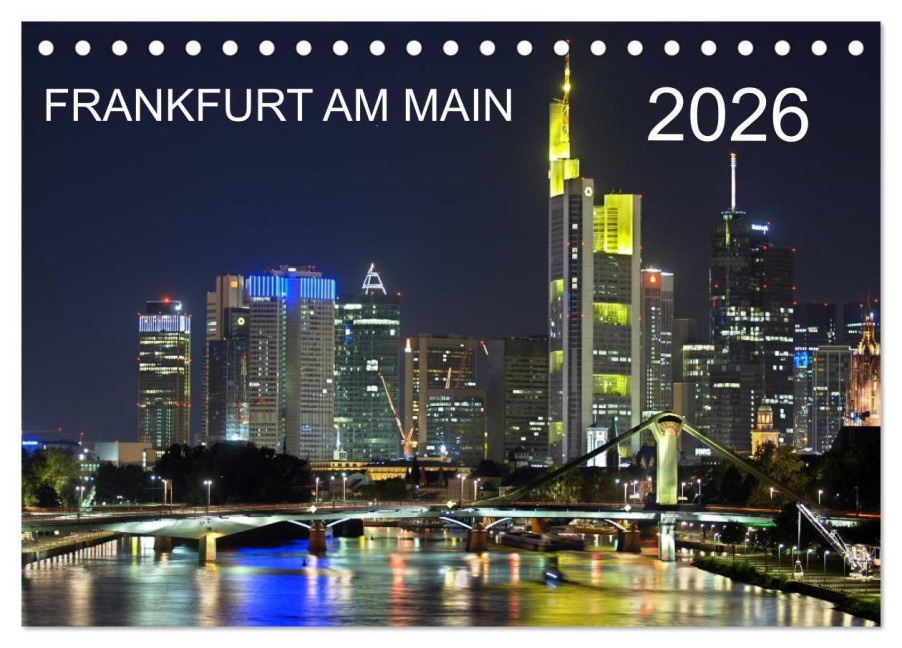 Frankfurt am Main (Tischkalender 2026 DIN A5 quer), CALVENDO Monatskalender - Alfred Röhrich
