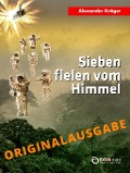 Cover-Bild zum Titel 'Sieben fielen vom Himmel - Originalausgabe' von 'Alexander Kröger'