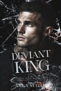 Cover-Bild zum Titel 'Deviant King: Dark Mafia Romance (Empire of Shadows, #1)' von 'Anya Sugar'
