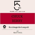 Chuck Berry: Kurzbiografie kompakt - Ralf Erkel, Minuten, Minuten Biografien