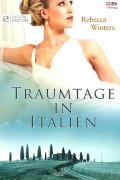 Cover-Bild zum Titel 'Traumtage in Italien' von 'Rebecca Winters'