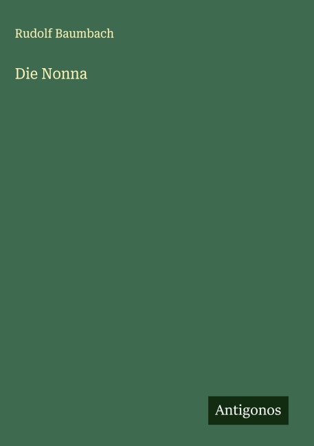 Die Nonna - Rudolf Baumbach
