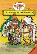 Cover-Bild zum Titel 'Die Digedags. Amerikaserie 04. Die Digedags bei den Indianern' von 'Lothar Dräger'