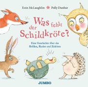 Cover-Bild zum Titel 'Was fehlt der Schildkröte? - Eine Geschichte über das Brüllen, Reden und Zuhören' von 'Eoin McLaughlin'
