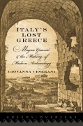 Cover-Bild zum Titel 'Italy's Lost Greece' von 'Giovanna Ceserani'