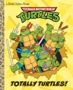 Cover-Bild zum Titel 'Totally Turtles! (Teenage Mutant Ninja Turtles)' von 'Matthew J Gilbert'