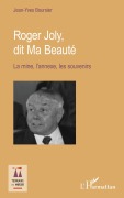 Cover-Bild zum Titel 'Roger Joly, dit Ma Beauté' von 'Jean-Yves Boursier'
