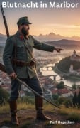 Cover-Bild zum Titel 'Blutnacht in Maribor' von 'Ralf Hagedorn'