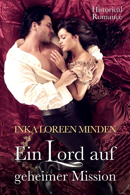 Ein Lord auf geheimer Mission - Inka Loreen Minden
