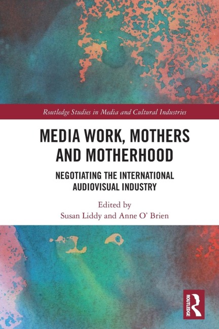 Media Work, Mothers and Motherhood - 