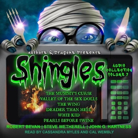 Shingles Audio Collection Volume 7 - Robert Bevan, Steve Wetherell, John G. Hartness