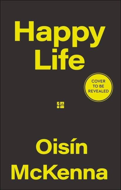 Happy Life - Oisín McKenna