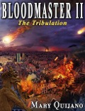 Bloodmaster II The Tribulation - Mary Quijano