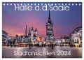 Halle an der Saale - Stadtansichten 2024 (Tischkalender 2024 DIN A5 quer), CALVENDO Monatskalender - Oliver Friebel