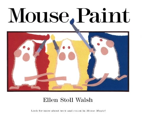 Mouse Paint - Ellen Stoll Walsh