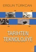 Cover-Bild zum Titel 'Tarihten Teknolojiye' von 'Ergun Türkcan'