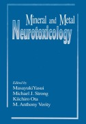 Cover-Bild zum Titel 'Mineral and Metal Neurotoxicology' von 'Masayuki Yasui, M. Anthony Verity'