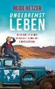 Ungebremst leben - Heidi Hetzer