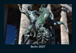 Cover-Bild zum Titel 'Berlin 2027 Fotokalender DIN A5' von 'Tobias Schmitt, Kevin Heber'