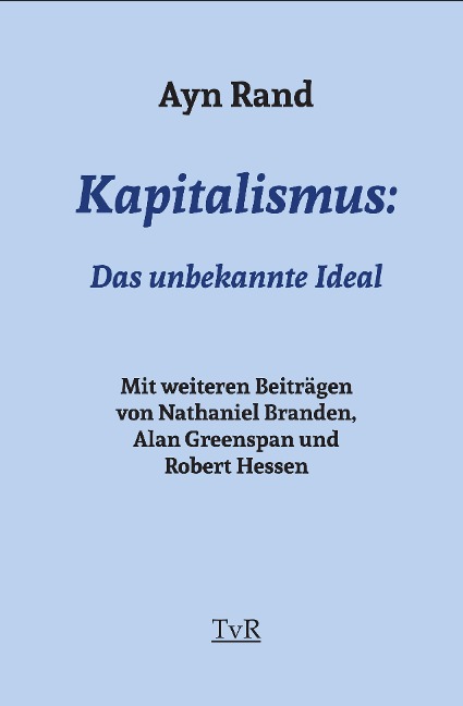 Kapitalismus: - Ayn Rand