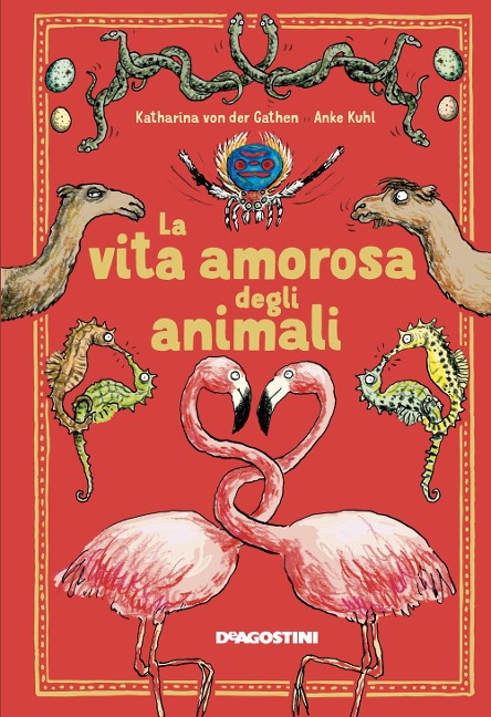 La vita amorosa degli animali - Katharina von der Gathen