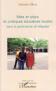 Cover-Bild zum Titel 'Mise en place de politiques éducatives locales dans la postcolonie de Mayotte' von 'Askandari Allaoui'