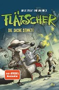 Flätscher 01 - Die Sache stinkt - Antje Szillat