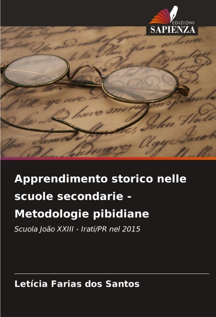 Apprendimento storico nelle scuole secondarie - Metodologie pibidiane - Letícia Farias Dos Santos