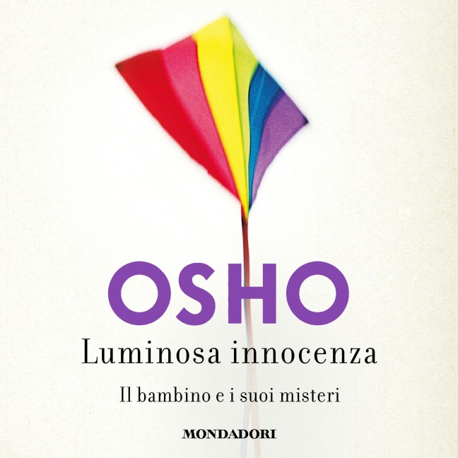Luminosa innocenza - Osho NON USARE!