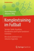 Cover-Bild zum Titel 'Komplextraining im Fußball' von 'Daniel Memmert, Johannes Uhlig'