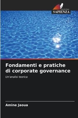 Fondamenti e pratiche di corporate governance - Amine Jaoua