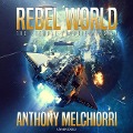 Cover-Bild zum Titel 'Rebel World' von 'Anthony J. Melchiorri'