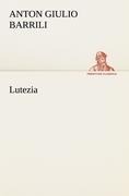 Lutezia - Anton Giulio Barrili