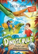 Die Dinoschule - Flucht vor dem Hurrikan! (Band 5) - Britta Sabbag