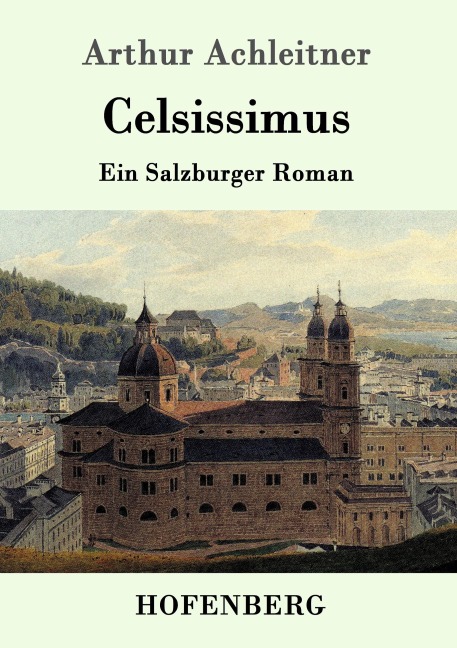 Celsissimus - Arthur Achleitner